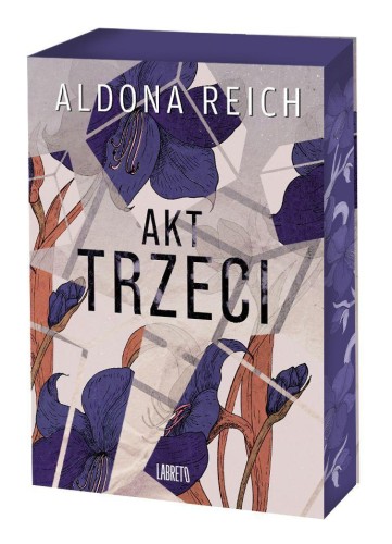 Akt trzeci (ilustrowane brzegi), Aldona Reich
