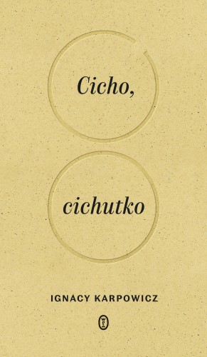 Cicho, cichutko, Ignacy Karpowicz