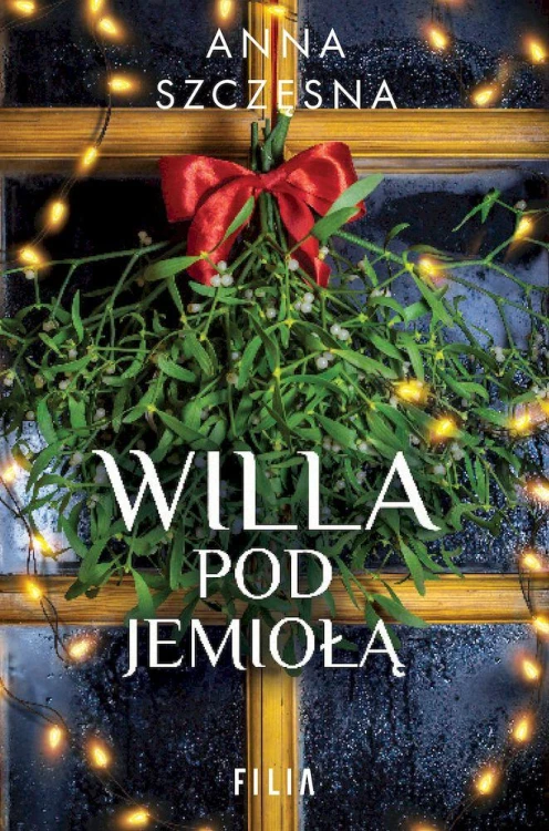 Willa pod Jemiołą wyd. kieszonkowe, Anna Szczęsna