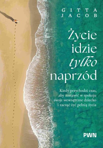 Życie idzie tylko naprzód. Kiedy przychodzi...