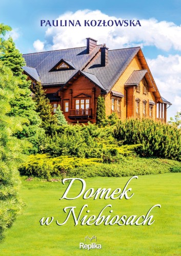 Domek w Niebiosach, Paulina Kozłowska