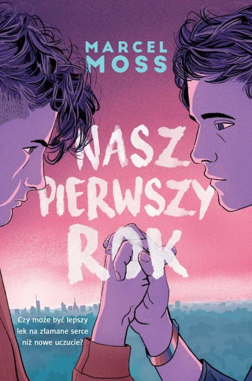 Nasz pierwszy rok wyd. kieszonkowe, Marcel Moss