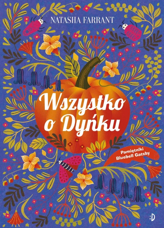 Wszystko o Dyńku, Pamiętnik Bluebell Gadsby. Tom 3