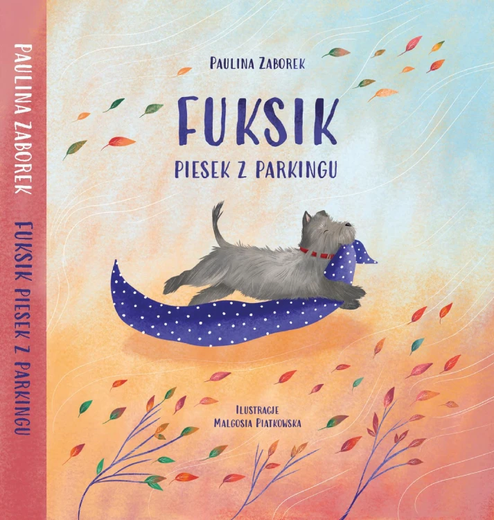 Fuksik. Piesek z parkingu, Paulina Zaborek