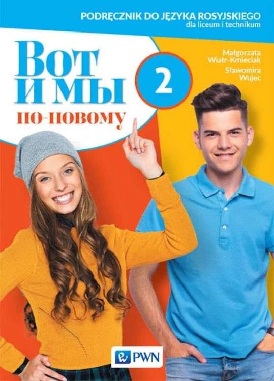Wot i my po nowomu 2 Podręcznik Język rosyjski...