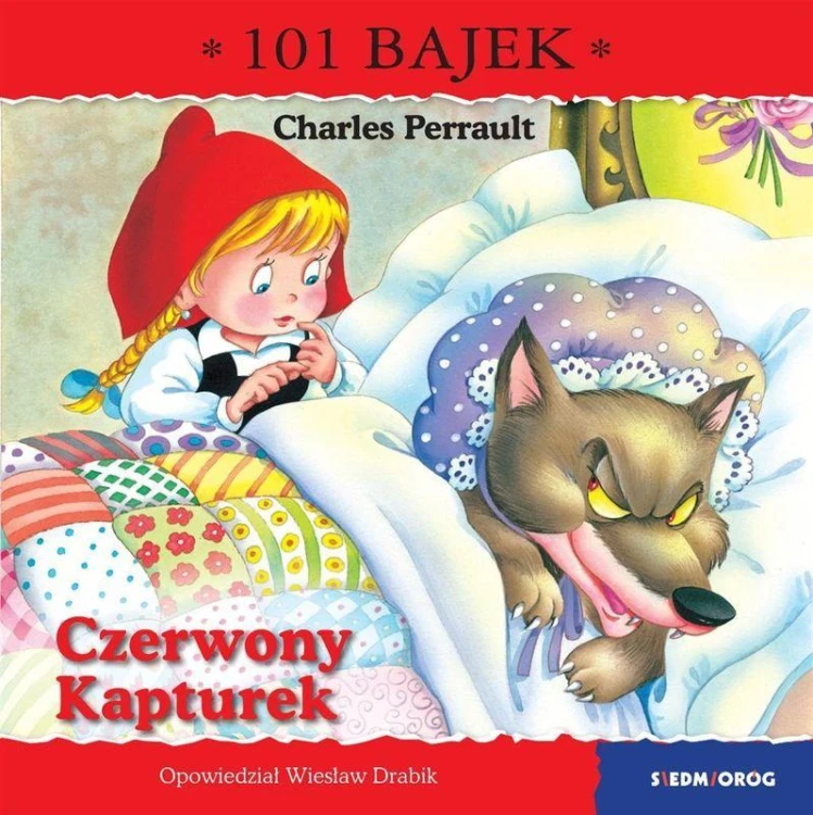 Czerwony Kapturek. 101 bajek, Wiesław Drabik
