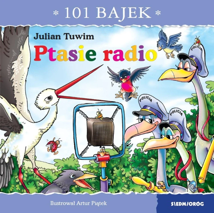 Ptasie radio. 101 bajek, Julian Tuwim