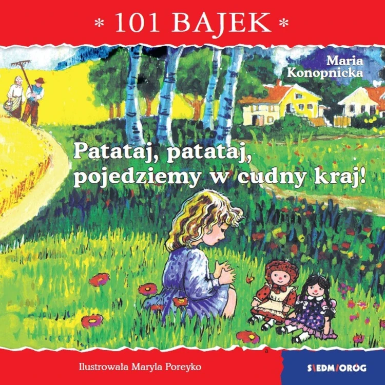 Patataj, patataj, pojedziemy w cudny kraj! 101...