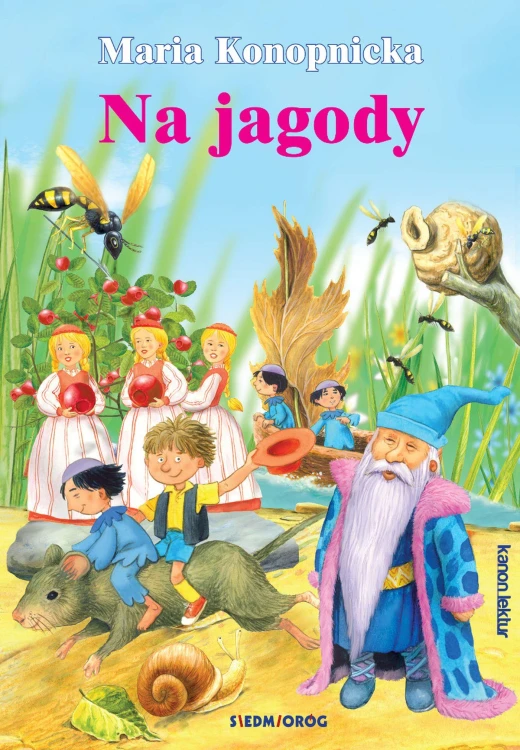 Na jagody. Kanon Lektur, Maria Konopnicka