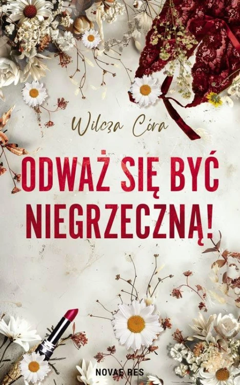 Odważ się być NIEgrzeczną, Wilcza Córa