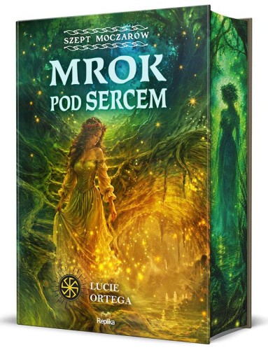Mrok pod sercem. Szept moczarów. Słowiańskie...