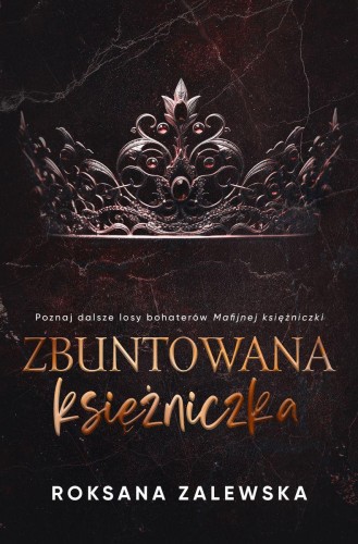 Zbuntowana Księżniczka, Roksana Zalewska