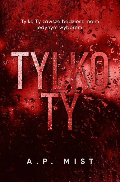 Tylko Ty, A.P. Mist