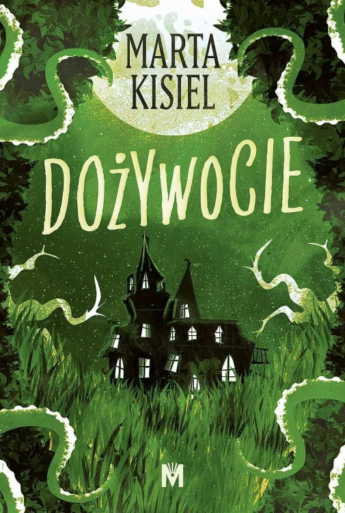 Dożywocie. Tom 1, Marta Kisiel