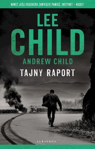 Tajny raport. Jack Reacher, Lee Child,Andrew Child