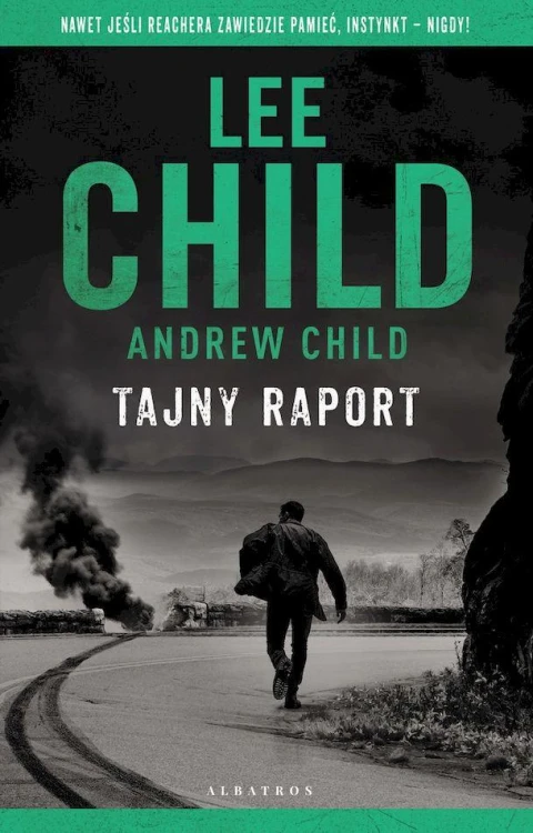 Tajny raport. Jack Reacher, Lee Child,Andrew Child