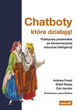 Chatboty, które działają! Praktyczny...
