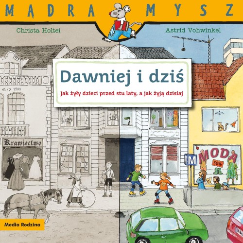 Dawniej i dziś. Jak żyły dzieci przed stu...
