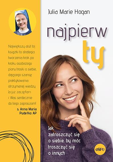 Najpierw ty! Jak zatroszczyć się o siebie, by...