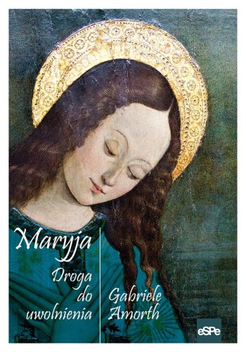 Maryja. Droga do uwolnienia, Gabriele Amorth