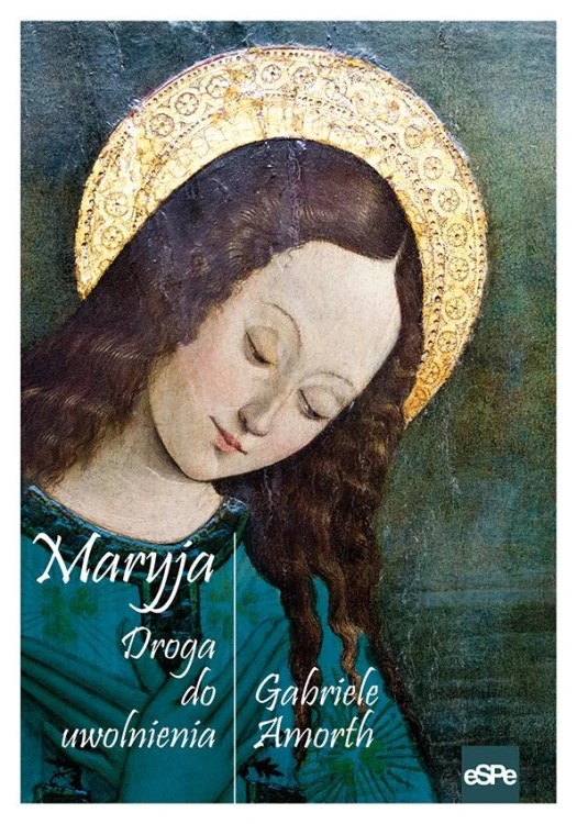 Maryja. Droga do uwolnienia, Gabriele Amorth