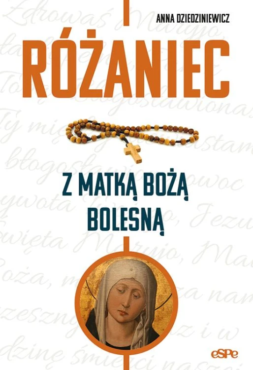Różaniec z Matką Boża Bolesną, Anna Dziedziniewicz
