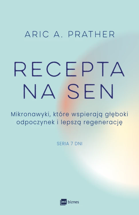 Recepta na sen. Mikronawyki, które wspierają...
