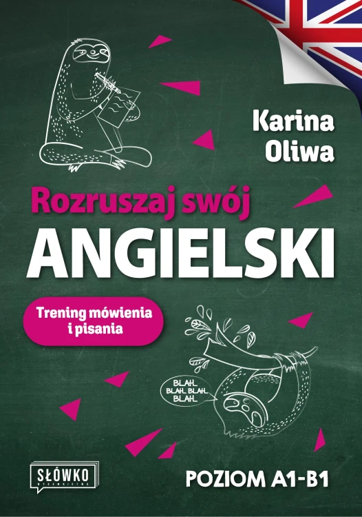 Rozruszaj swój angielski. Trening mówienia i...
