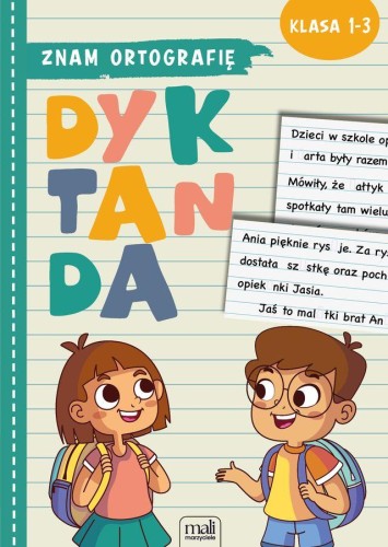 Znam ortografię. Dyktanda Klasa 1-3