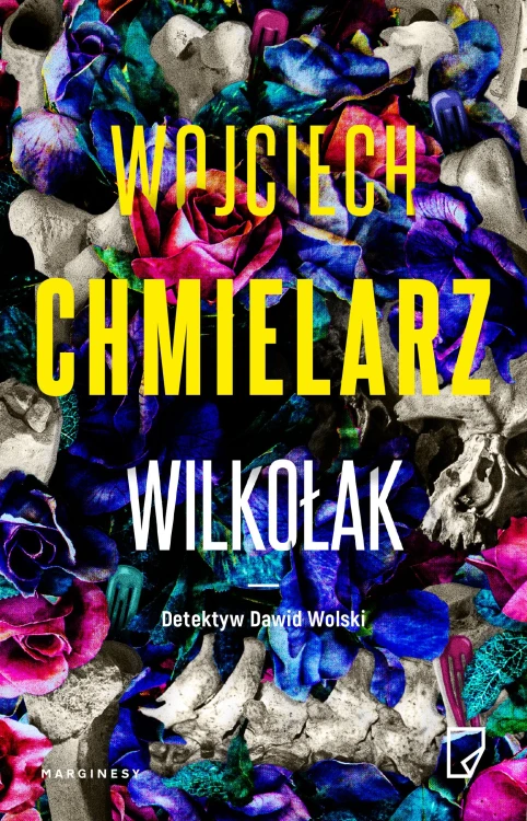Wilkołak, Wojciech Chmielarz