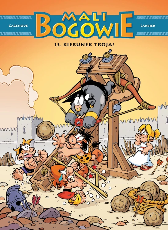 Kierunek Troja! Mali bogowie. Tom 13