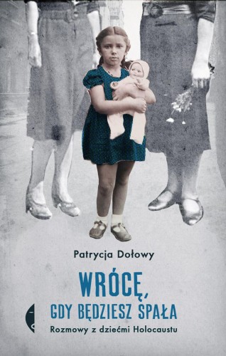 Wrócę, gdy będziesz spała. Rozmowy z dziećmi...