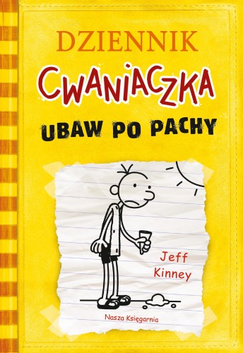 Ubaw po pachy. Dziennik cwaniaczka. Tom 4 wyd....