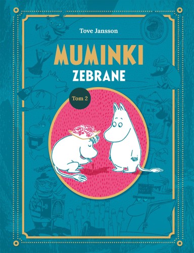 Muminki zebrane. Tom 2, Tove Jansson