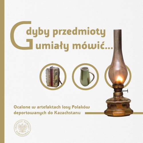 Gdyby przedmioty umiały mówić… Ocalone w...
