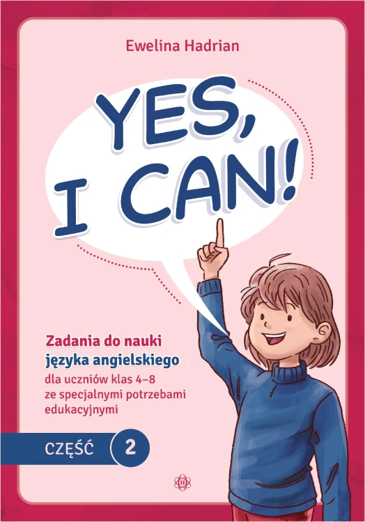 Yes, I Can! Część 2 Zadania do nauki języka...