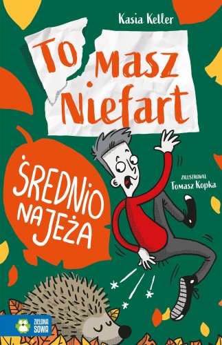 Średnio na jeża. Tomasz Niefart, Kasia Keller