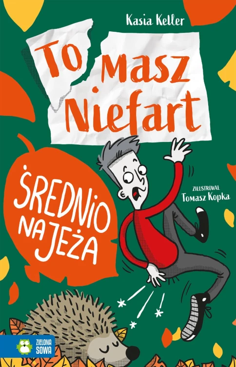 Średnio na jeża. Tomasz Niefart, Kasia Keller