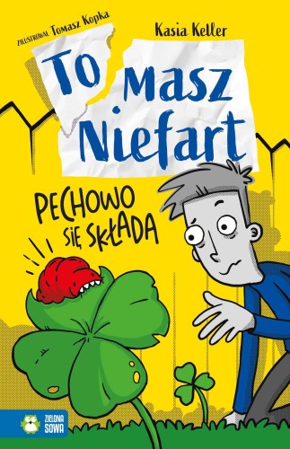 Pechowo się składa. Tomasz Niefart, Kasia Keller