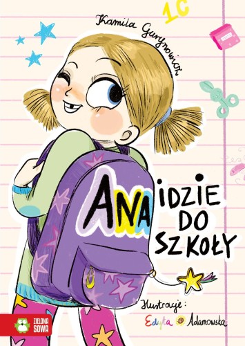 Ana idzie do szkoły, Kamila Gurynowicz