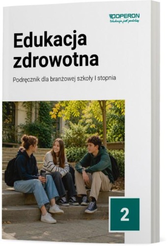 Podręcznik Edukacja zdrowotna 2 Szkoła...