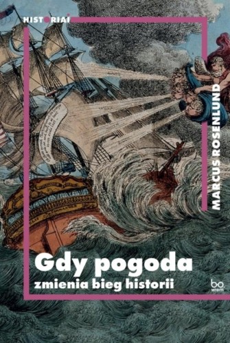 Gdy pogoda zmienia bieg historii, Marcus Rosenlund
