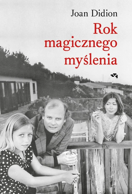 Rok magicznego myślenia wyd. 2024, Joan Didion