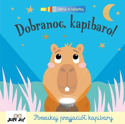Dobranoc, kapibaro! Seria z latarką, Katie Button