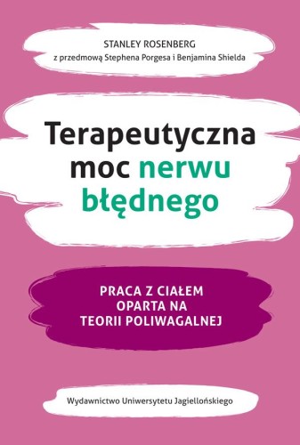Terapeutyczna moc nerwu błędnego. Praca z...