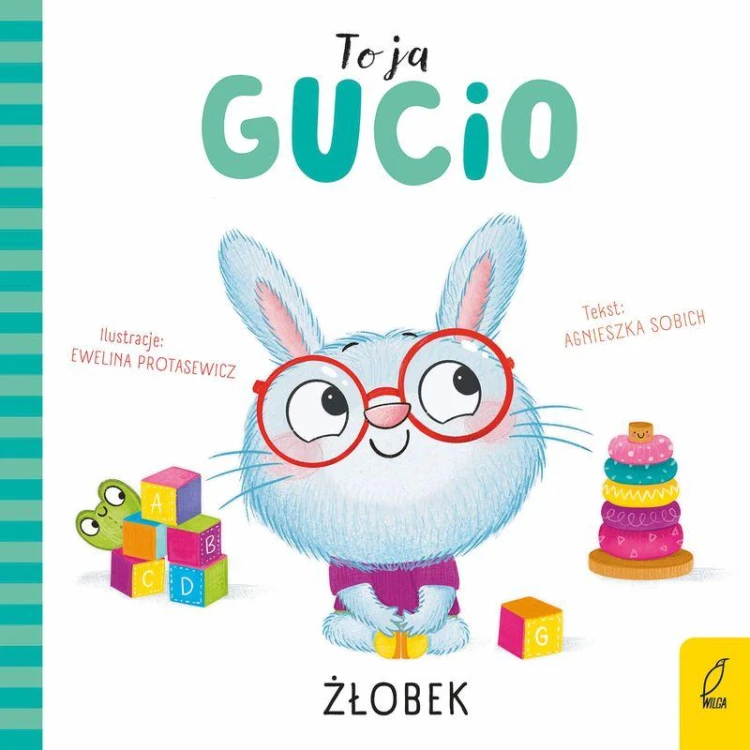 Żłobek. To ja, Gucio, Agnieszka Sobich