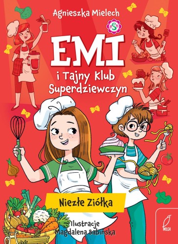 Niezłe ziółka. Emi i Tajny Klub...