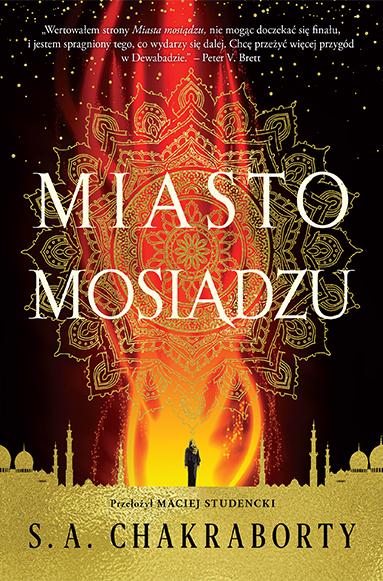 Miasto mosiądzu. Dewabad. Tom 1 wyd. 2024