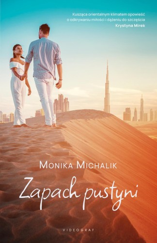 Zapach pustyni, Monika Michalik
