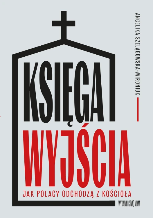 Księga wyjścia. Jak Polacy odchodzą z...